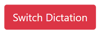 Switch Dictation Button